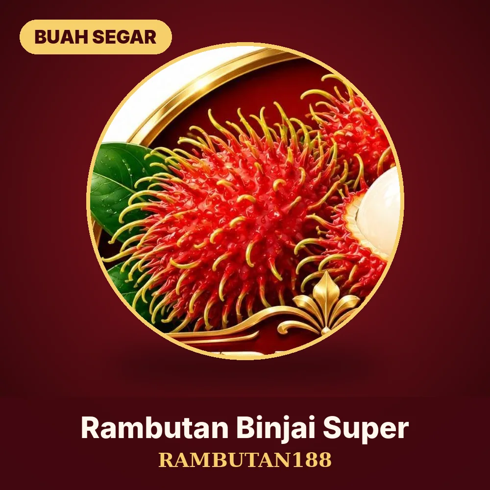 Rambutan Binjai Super — Rambutan188 Store
